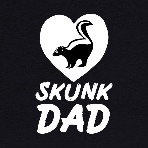 Skunk Dad for Skunk Lovers, White by Mochi Merch